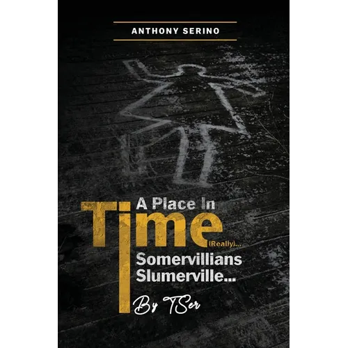 Somervillians Slumerville: A Mockumentary - Paperback