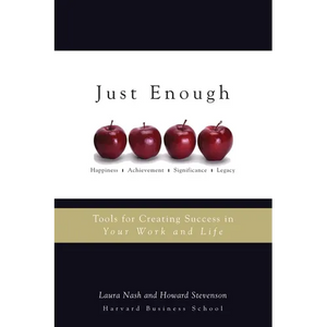 Just Enough: Tools for Creating Success in Your Work and Life - Paperback