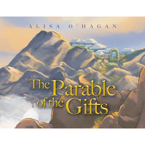 The Parable of the Gifts - Paperback