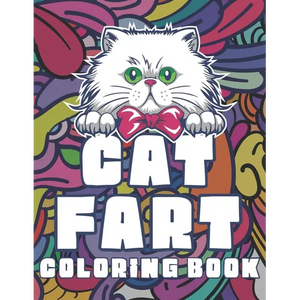 Cat Fart Coloring Book: Hilarious Cats Farting Funny Coloring Book for Stress Relief and Relaxation - Paperback