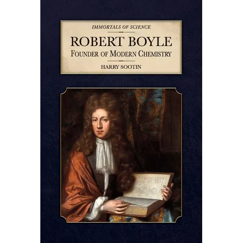 Robert Boyle: Founder of Modern Chemistry - Paperback