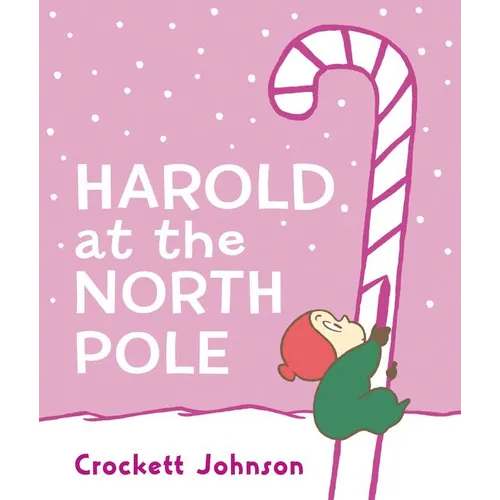 Harold at the North Pole: A Christmas Holiday Book for Kids - Board Book