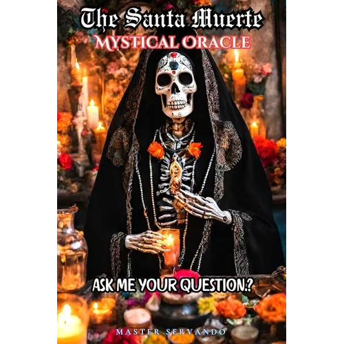 The Santa Muerte mystical Oracle - Paperback