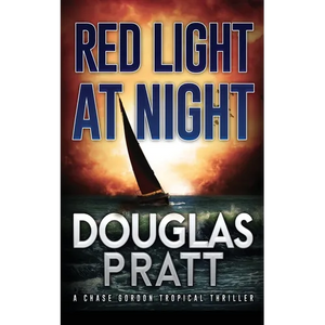 Red Light at Night: A Chase Gordon Tropical Thriller - Paperback