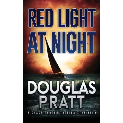 Red Light at Night: A Chase Gordon Tropical Thriller - Paperback