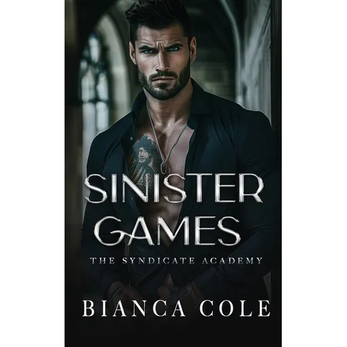 Sinister Games: A Dark Forbidden Mafia Academy Romance - Paperback