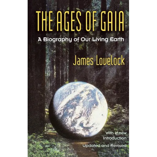 Ages of Gaia: A Biography of Our Living Earth - Paperback