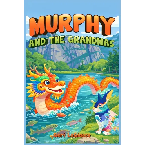 Murphy And The Grandmas - Hardcover