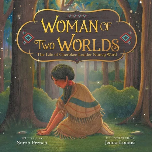 Woman of Two Worlds: The Life of Cherokee Leader Nancy Ward - Paperback