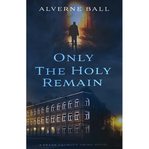 Only The Holy Remain - Paperback