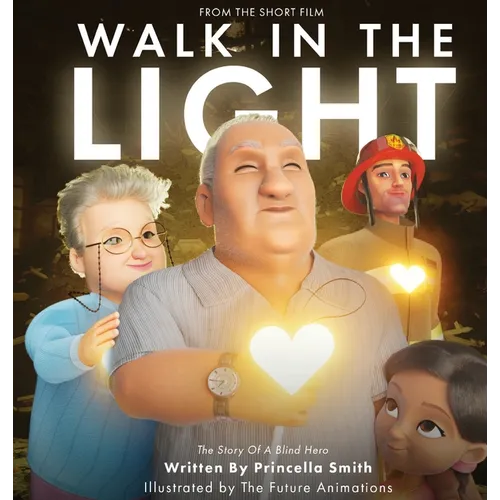 Walk In The Light: The Story of a Blind Hero - Hardcover