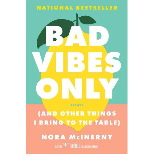 Bad Vibes Only: (And Other Things I Bring to the Table) - Paperback