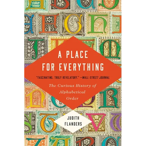 A Place for Everything: The Curious History of Alphabetical Order - Paperback