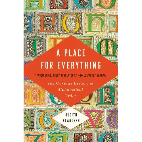 A Place for Everything: The Curious History of Alphabetical Order - Paperback
