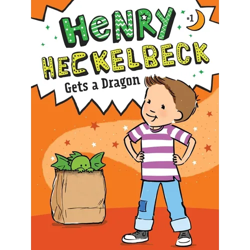 Henry Heckelbeck Gets a Dragon - Paperback