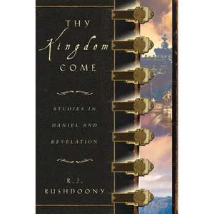 Thy Kingdom Come: Studies in Daniel and Revelation - Paperback