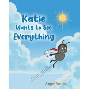 Katie Wants to See Everything - Paperback