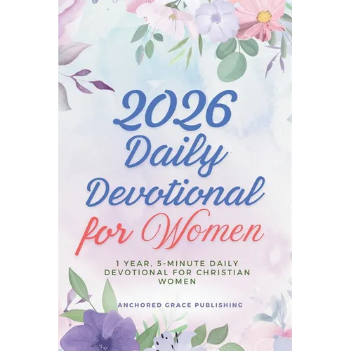 2026 Daily Devotional for Women: 1 Year, 5-Minute Daily Devotional for Christian Women