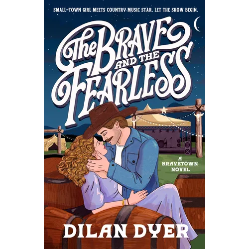 The Brave and the Fearless: A Bravetown Novel - Paperback