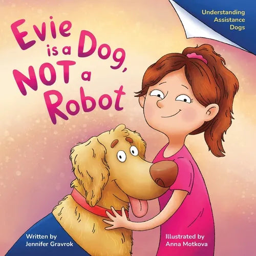 Evie is a Dog, NOT a Robot - Paperback