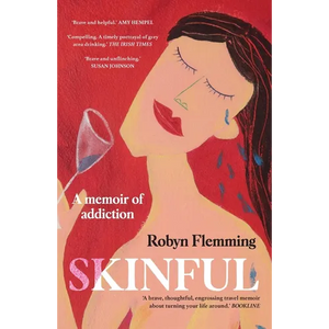 Skinful: A Memoir of Addiction - Paperback