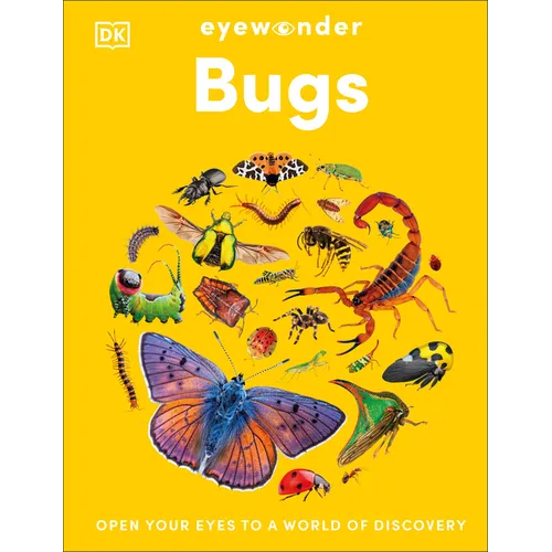 Eyewonder Bugs: Open Your Eyes to a World of Discovery - Hardcover