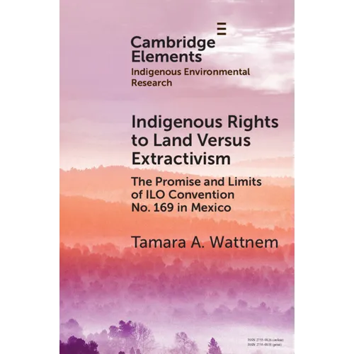 Indigenous Rights to Land Versus Extractivism - Paperback