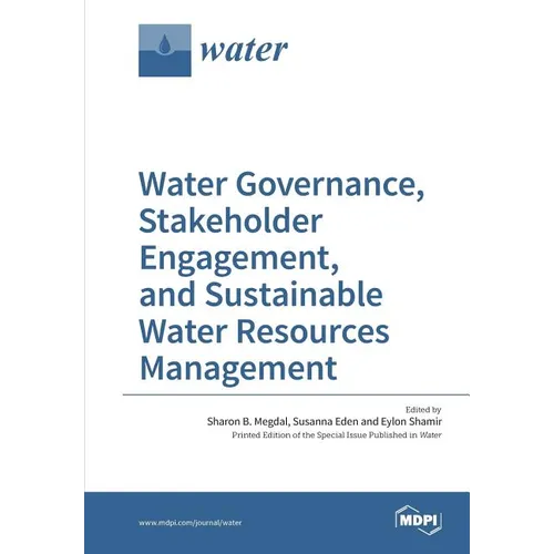 Water Governance, Stakeholder Engagement, and Sustainable Water Resources Management - Paperback