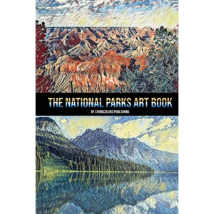The National Parks Art Book: National Parks of the USA, American National and State Parks, Nature Books, Art Book - Paperback