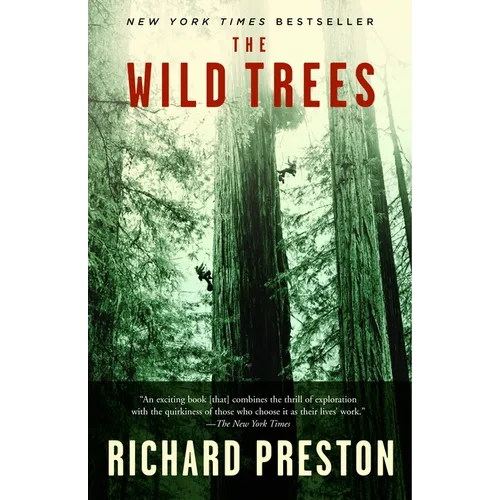 The Wild Trees: A Story of Passion and Daring - Paperback