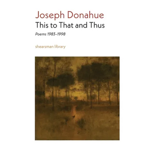 This to That and Thus: Poems 1983-1998 - Paperback