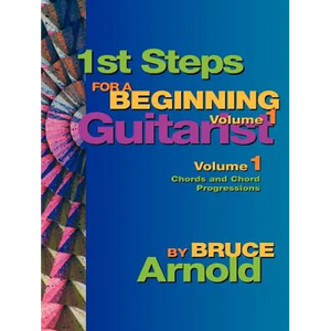 1st Steps for a Beginning Guitarist, Chords and Chord Progressions - Paperback