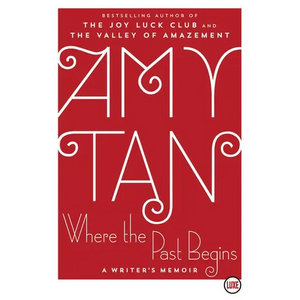 Where the Past Begins: A Writer's Memoir - Paperback