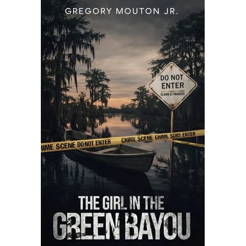 The Girl In The Green Bayou - Paperback