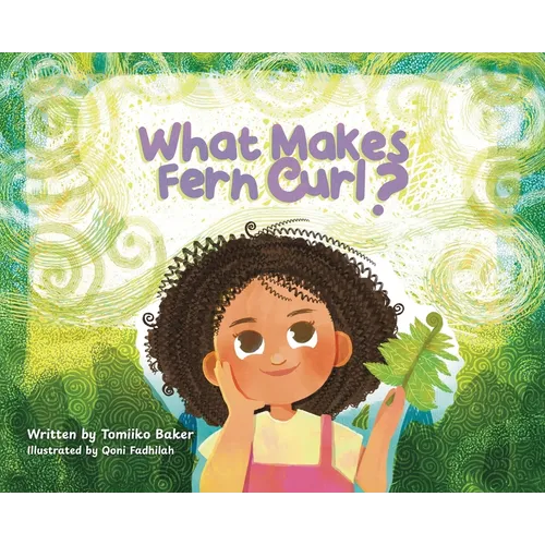 What Makes Fern Curl? - Hardcover