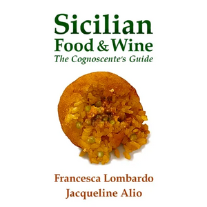 Sicilian Food and Wine: The Cognoscente's Guide - Paperback