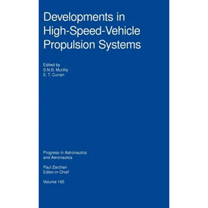 Developments in High-Speed-Vehicle Propulsion Systems - Hardcover