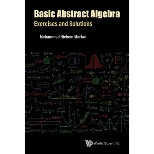 Basic Abstract Algebra: Exercises and Solutions - Paperback