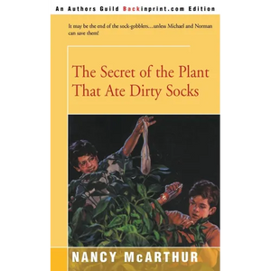The Secret of the Plant That Ate Dirty Socks - Paperback