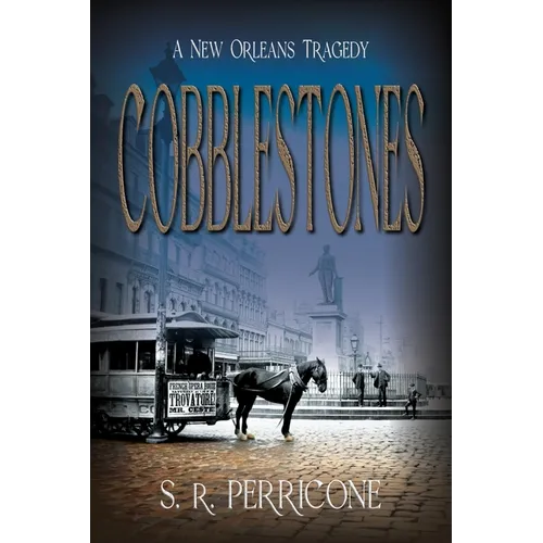 Cobblestones: A New Orleans Tragedy - Paperback