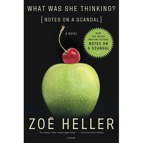 What Was She Thinking?: Notes on a Scandal: A Novel - Paperback