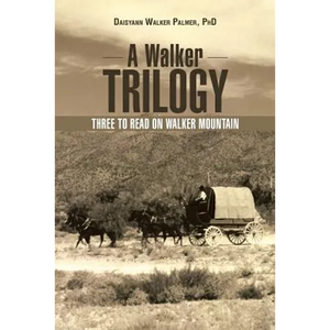 A Walker Trilogy: Three to Read on Walker Mountain - Paperback