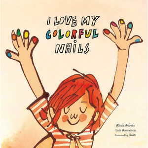 I Love My Colorful Nails - Hardcover