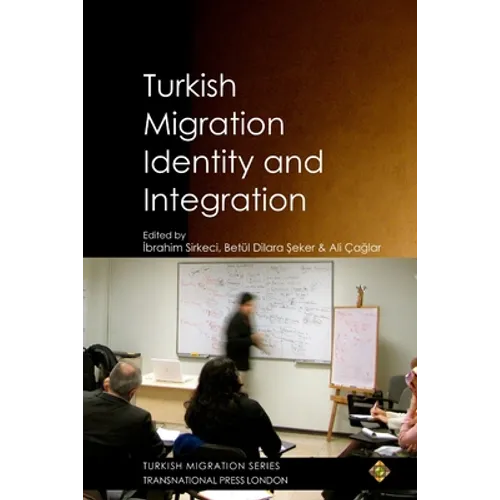 Turkish Migration, Identity and Integration - Paperback