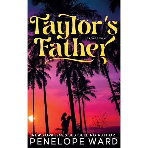 Taylor's Father: (Special Edition) - Hardcover