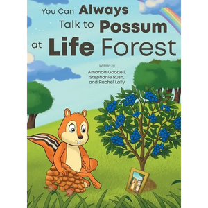 You Can Always Talk to Possum at Life Forest - Hardcover