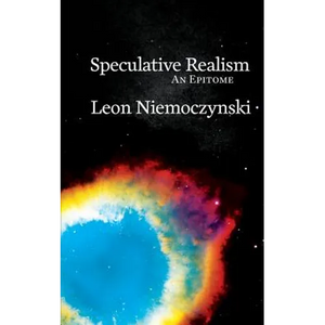 Speculative Realism: An Epitome - Paperback