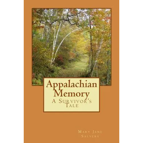 Appalachian Memory: A Survivor's Tale - Paperback