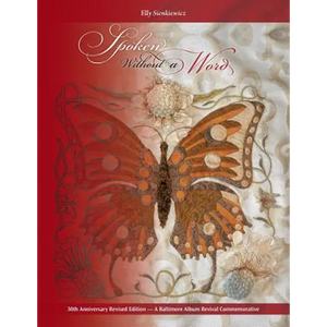 Spoken Without a Word - 30th Anniversary Revised Edition: A Lexicon of Selected Symbols with 24 Patterns From Classic Baltimore Album Quilts - Paperback