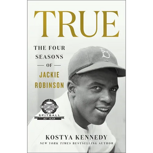 True: The Four Seasons of Jackie Robinson - Paperback